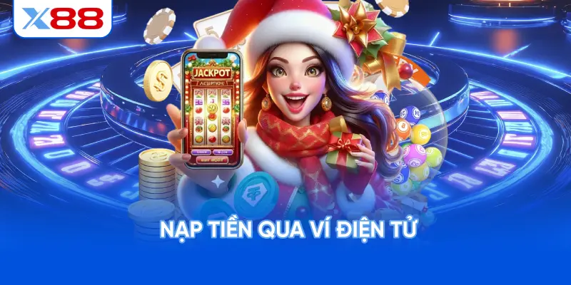 Nạp Tiền Qua Ví Điện Tử